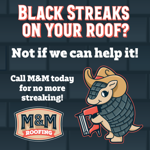 Roof Streaking? Call M & M Roofing