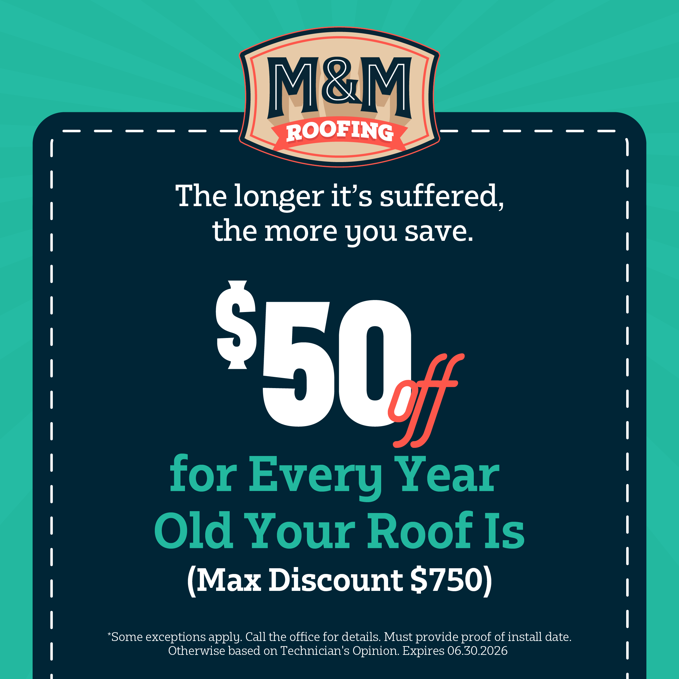Coupon for $50 off for Every Year Old Your Roof Is